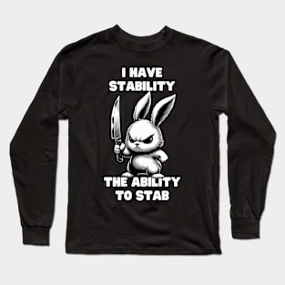 I Have Stability Long Sleeve T-Shirt